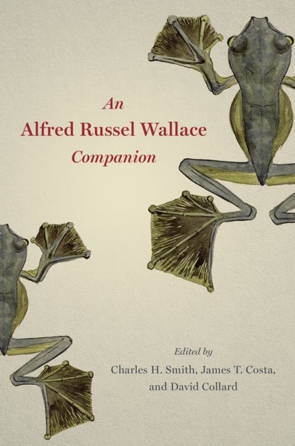 Book cover of: Alfred Russel Wallace Companion. By: Charles Smith