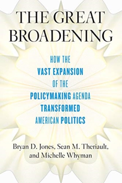 Book cover of: Great Broadening. By: Bryan D. Jones
