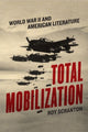 Book cover of: Total Mobilization. By: Roy Scranton
