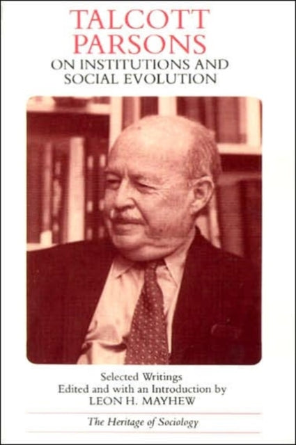 Book cover of: Talcott Parsons on Institutions and Social Evolution. By: Talcott Parsons