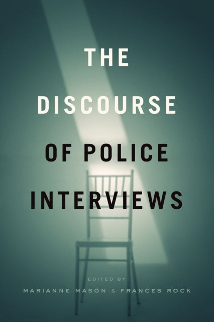Book cover of: Discourse of Police Interviews. By: Marianne Mason