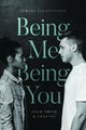 Book cover of: Being Me Being You. By: Samuel Fleischacker