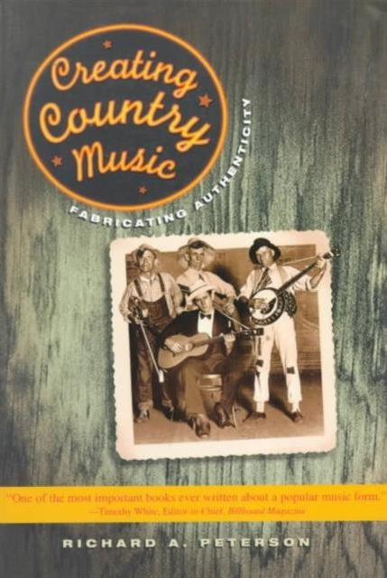 Book cover of: Creating Country Music. By: Richard A. Peterson