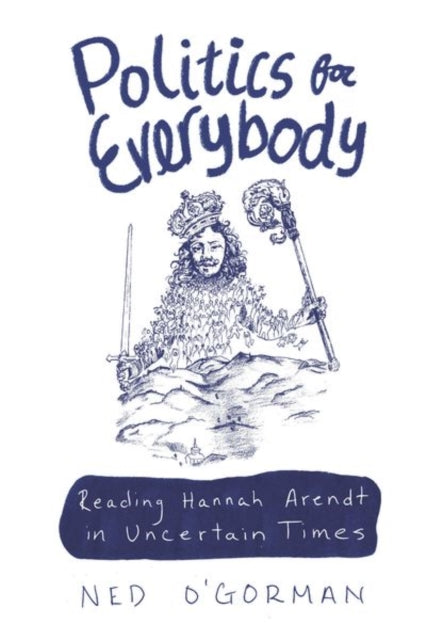 Book cover of: Politics for Everybody. By: Ned O'Gorman
