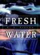 Book cover of: Fresh Water. By: E. C. Pielou