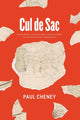 Book cover of: Cul de Sac. By: Paul Cheney