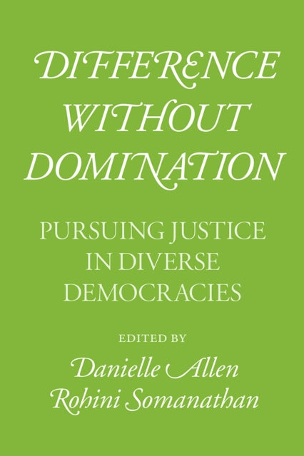 Book cover of: Difference Without Domination. By: Danielle Allen