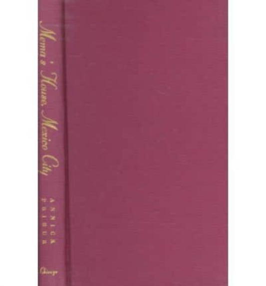 Book cover of: Mema's House, Mexico City