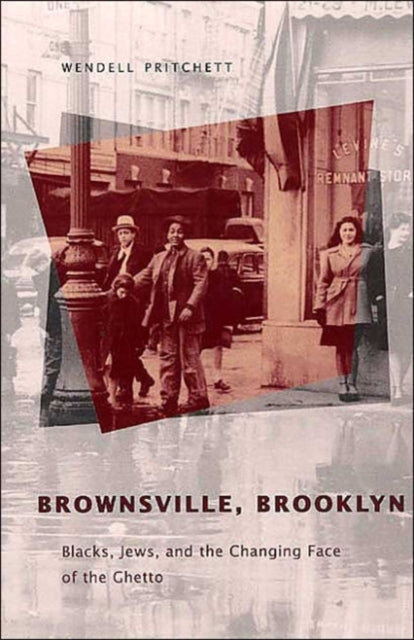 Book cover of: Brownsville, Brooklyn. By: Wendell Pritchett