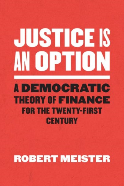 Book cover of: Justice Is an Option. By: Robert Meister