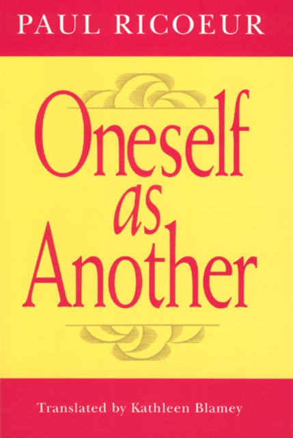 Book cover of: Oneself as Another. By: Paul Ricœur