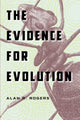 Book cover of: Evidence for Evolution. By: Alan R. Rogers
