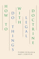 Book cover of: How to Do Things with Legal Doctrine. By: Pierre Schlag