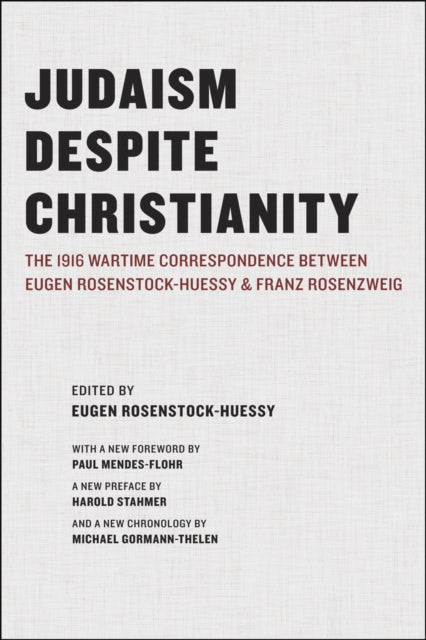 Book cover of: Judaism Despite Christianity. By: Rosenstock-Huessy, Eugen