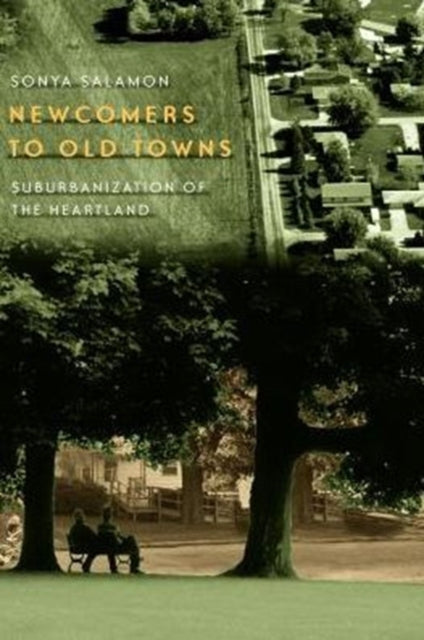 Book cover of: Newcomers to Old Towns. By: Sonya Salamon