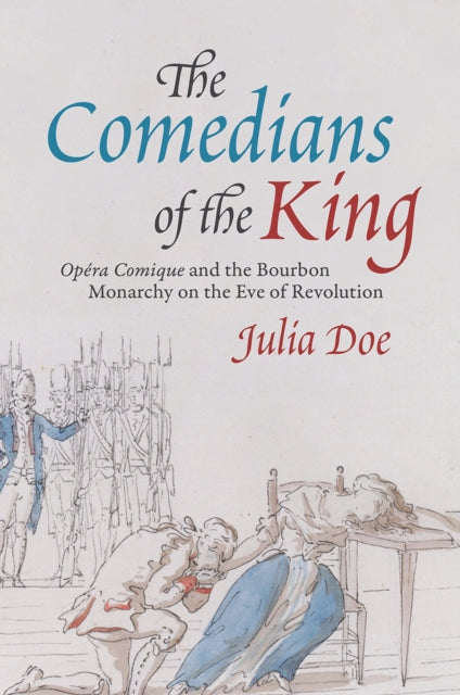 Book cover of: Comedians of the King. By: Julia Doe