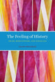 Book cover of: Feeling of History. By: Charles Hirschkind