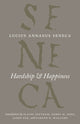 Book cover of: Hardship and Happiness. By: Lucius Annaeus Seneca