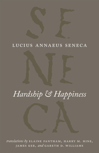 Book cover of: Hardship and Happiness. By: Lucius Annaeus Seneca
