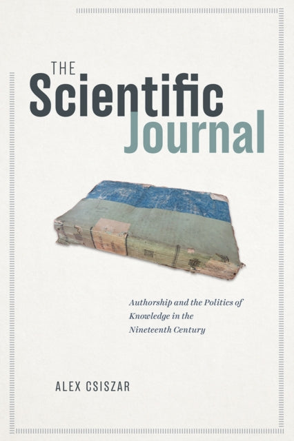 Book cover of: Scientific Journal. By: Alex Csiszar