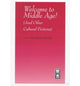 Book cover of: Welcome to Middle Age!. By: Richard A. Shweder