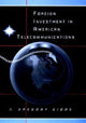 Book cover of: Foreign Investment in American Telecommunications
