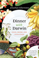 Book cover of: Dinner with Darwin. By: Jonathan Silvertown