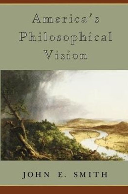 Book cover of: America's Philosophical Vision