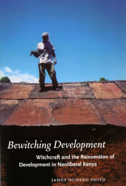 Book cover of: Bewitching Development. By: James Howard Smith