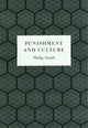 Book cover of: Punishment and Culture. By: Philip Smith