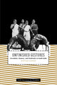 Book cover of: Unfinished Gestures. By: Devesh Soneji