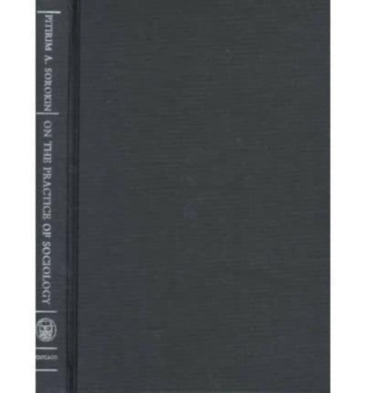 Book cover of: On the Practice of Sociology
