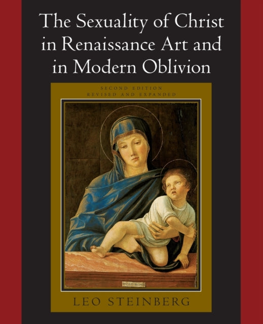 Book cover of: Sexuality of Christ in Renaissance Art and in Modern Oblivion