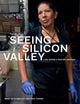 Book cover of: Seeing Silicon Valley
