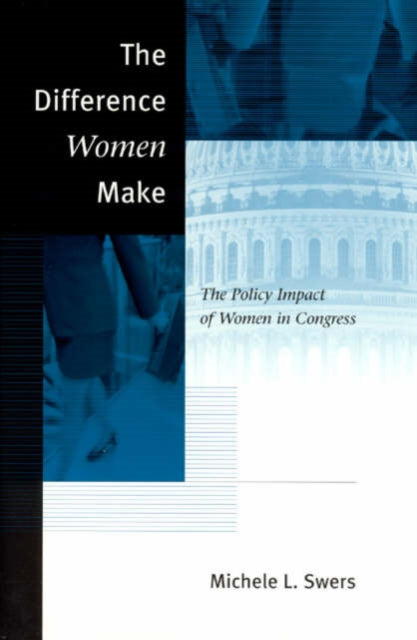 Book cover of: Difference Women Make. By: Michele L. Swers