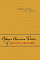 Book cover of: African American Writers and Classical Tradition. By: William W. Cook