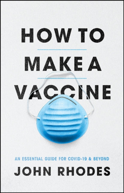 Book cover of: How to Make a Vaccine. By: John Rhodes