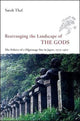 Book cover of: Rearranging the Landscape of the Gods. By: Sarah Thal