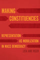 Book cover of: Making Constituencies. By: Lisa Jane Disch