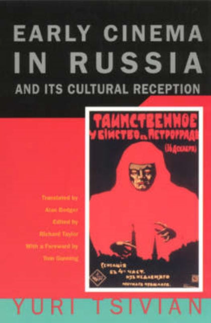 Book cover of: Early Cinema in Russia and Its Cultural Reception