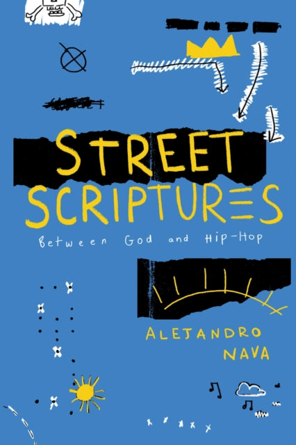 Book cover of: Street Scriptures. By: Alejandro Nava