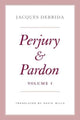 Book cover of: Perjury and Pardon, Volume I. By: Jacques Derrida