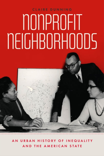Book cover of: Nonprofit Neighborhoods. By: Claire Dunning