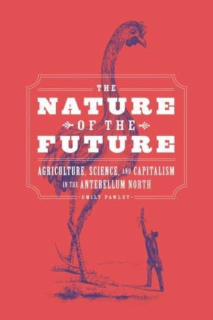 Book cover of: Nature of the Future. By: Emily Pawley