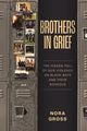 Book cover of: Brothers in Grief. By: Nora Gross