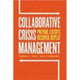 Book cover of: Collaborative Crisis Management. By: Thomas A. Cole