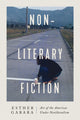 Book cover of: Non-literary Fiction. By: Esther Gabara