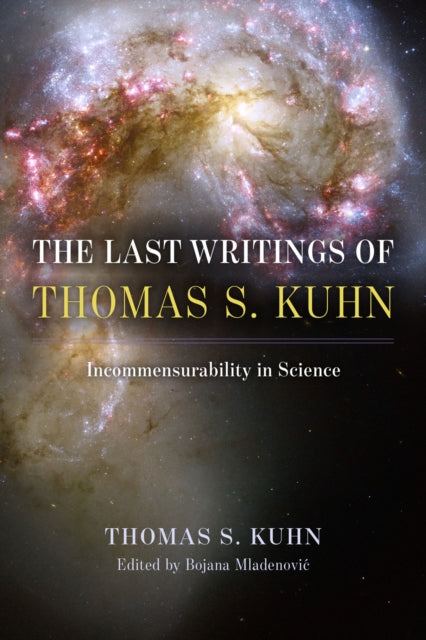 Book cover of: Last Writings of Thomas S. Kuhn. By: Thomas S. Kuhn