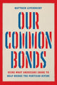 Book cover of: Our Common Bonds. By: Matthew Levendusky