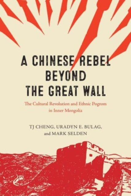Book cover of: Chinese Rebel beyond the Great Wall. By: T. J. Cheng